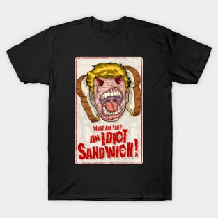 Devil Chef, what are you an idiot sandwich T-Shirt